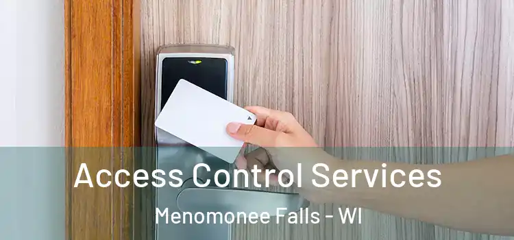 Access Control Services Menomonee Falls - WI