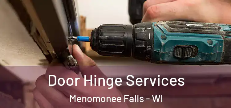 Door Hinge Services Menomonee Falls - WI