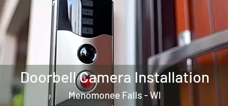  Doorbell Camera Installation Menomonee Falls - WI