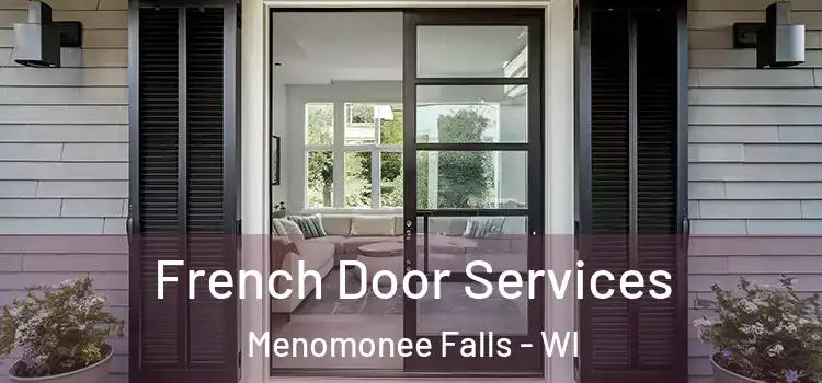  French Door Services Menomonee Falls - WI