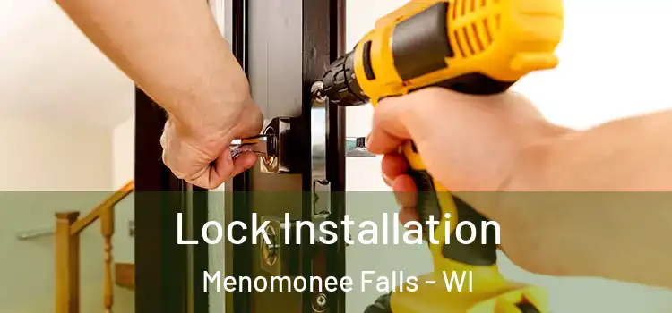 Lock Installation Menomonee Falls - WI