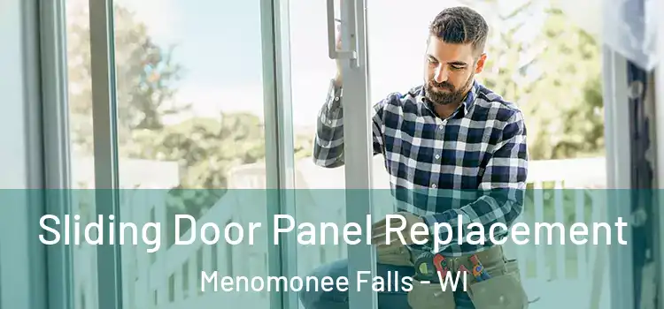  Sliding Door Panel Replacement Menomonee Falls - WI