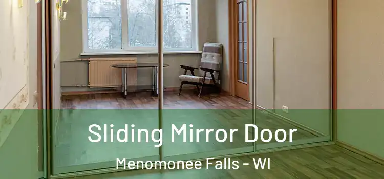  Sliding Mirror Door Menomonee Falls - WI